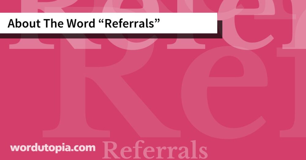 About The Word Referrals