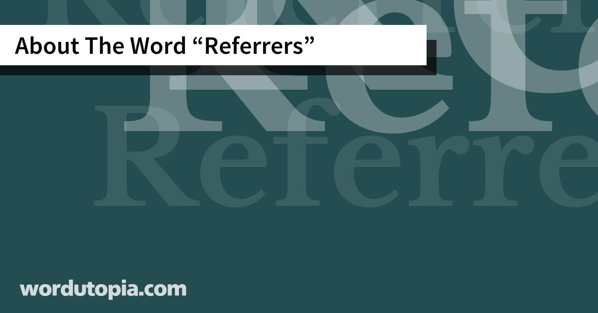 About The Word Referrers