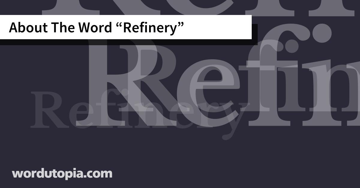 About The Word Refinery