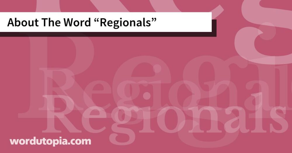 About The Word Regionals