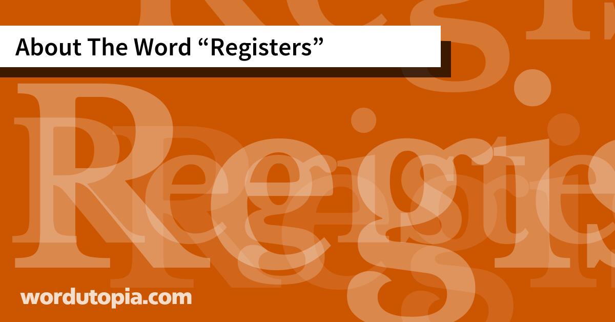 About The Word Registers