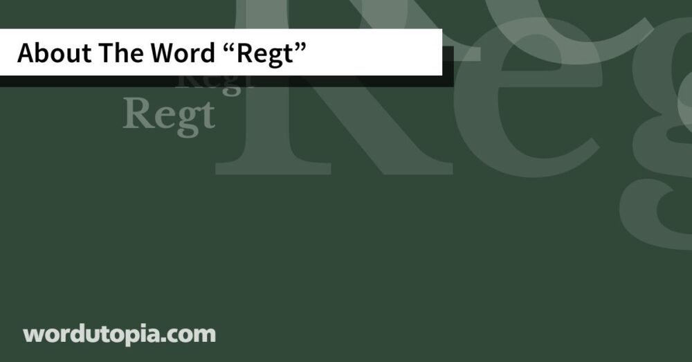 About The Word Regt