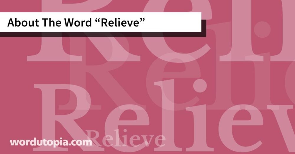 About The Word Relieve