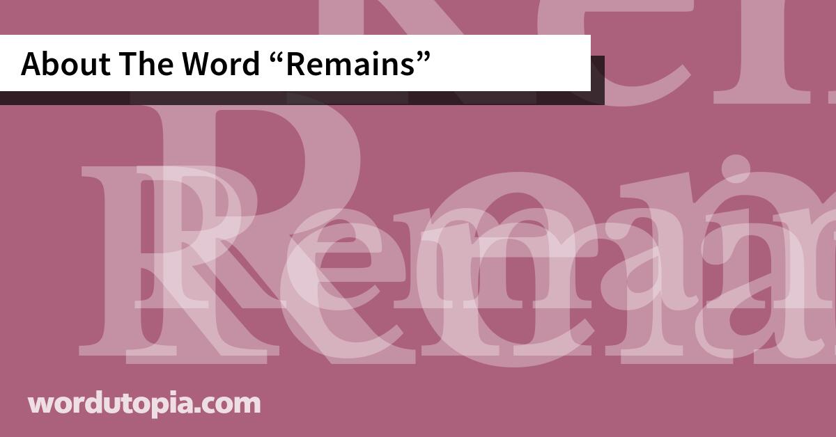 About The Word Remains