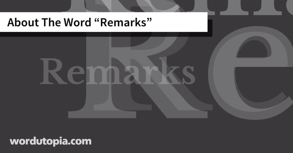 About The Word Remarks
