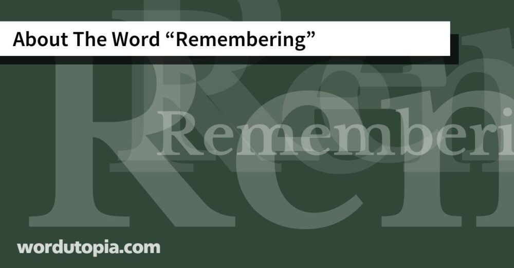 About The Word Remembering