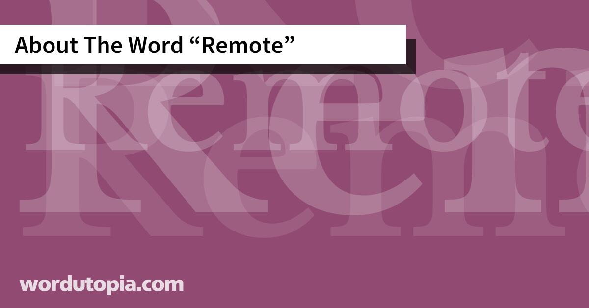 About The Word Remote