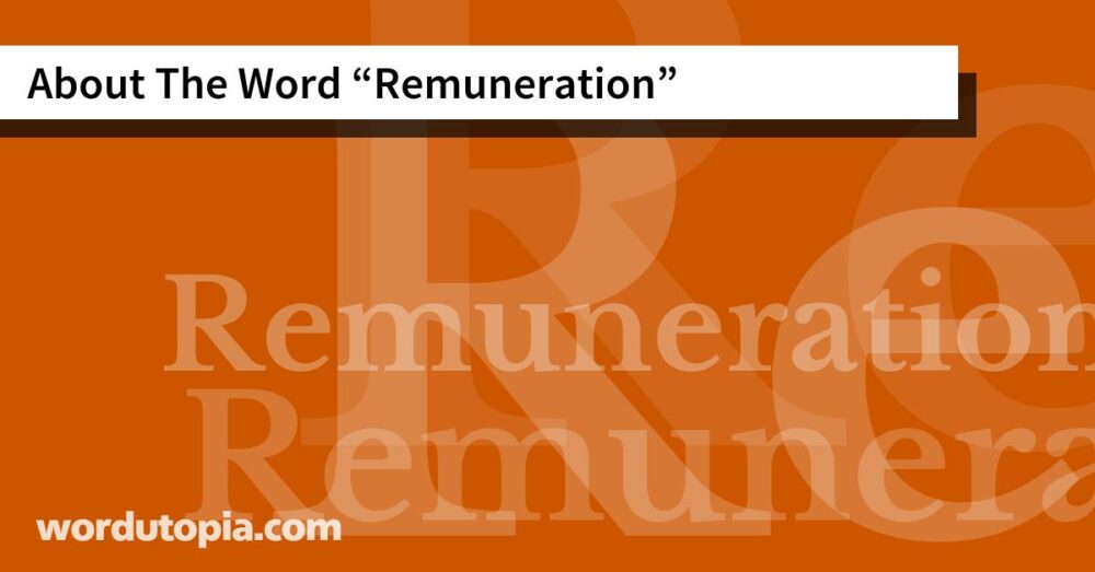 About The Word Remuneration