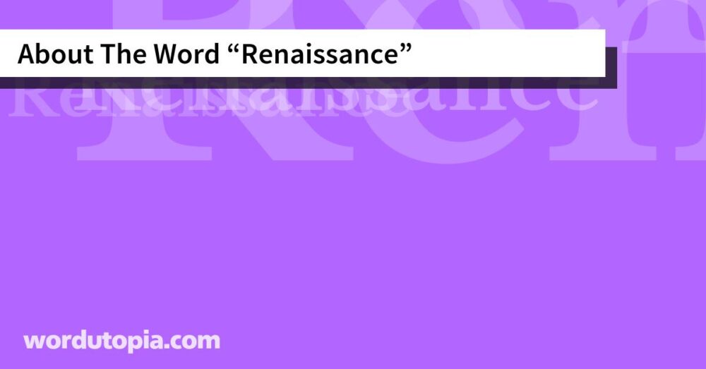 About The Word Renaissance