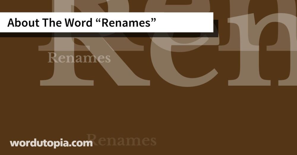 About The Word Renames