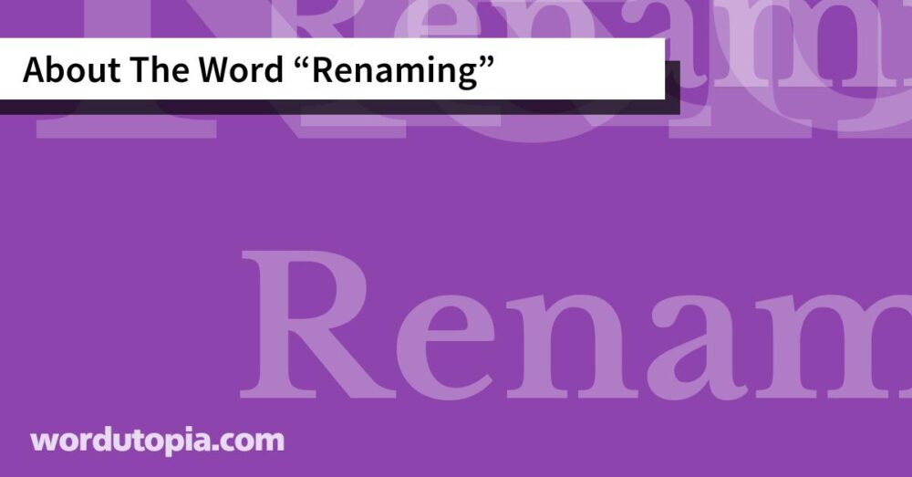 About The Word Renaming