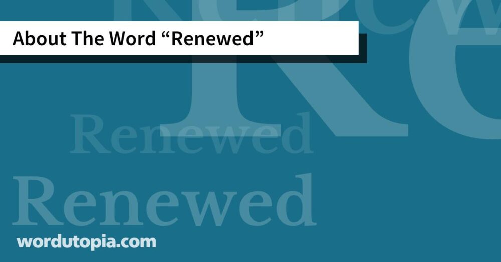 About The Word Renewed