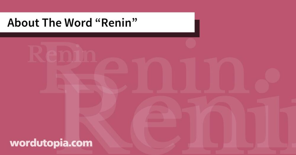 About The Word Renin