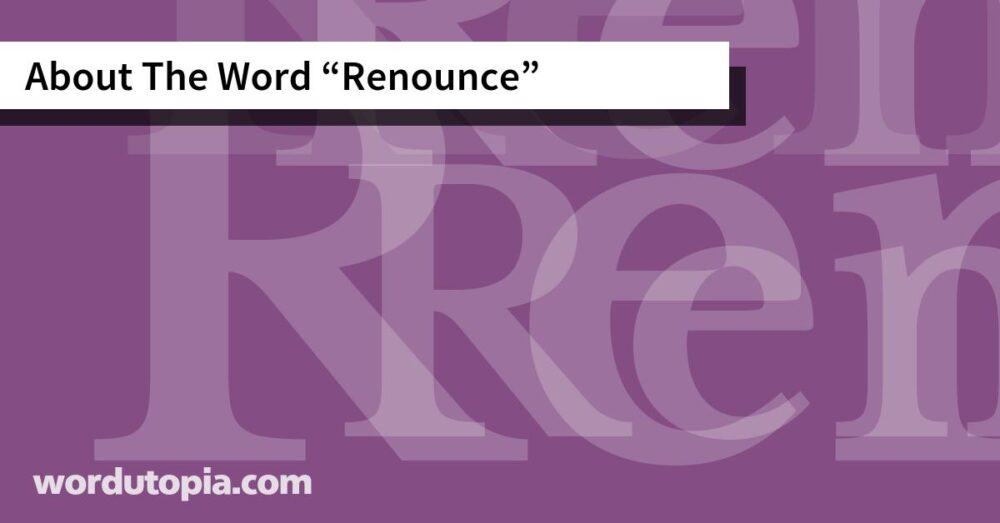 About The Word Renounce