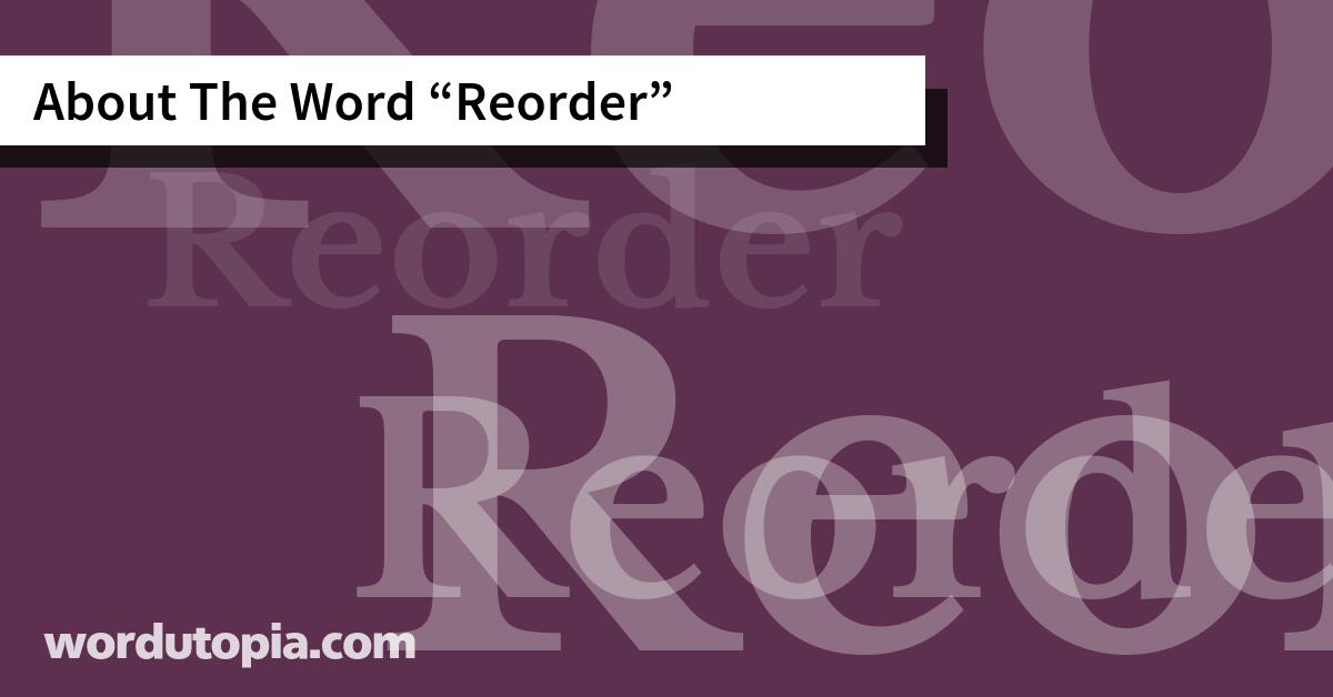 About The Word Reorder