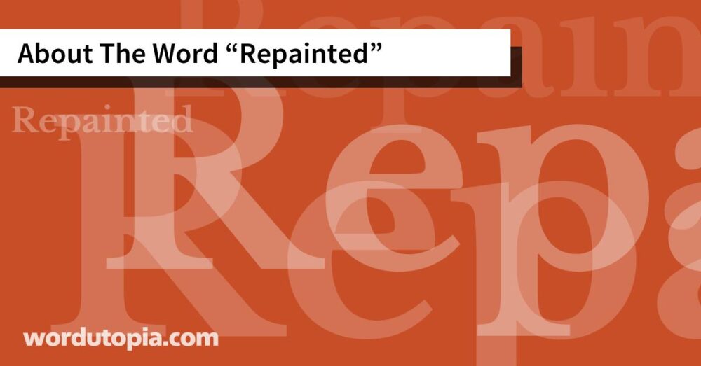 About The Word Repainted