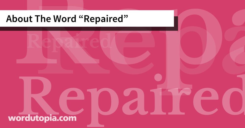About The Word Repaired