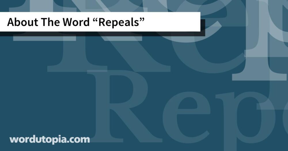 About The Word Repeals