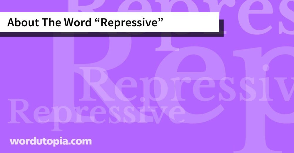 About The Word Repressive