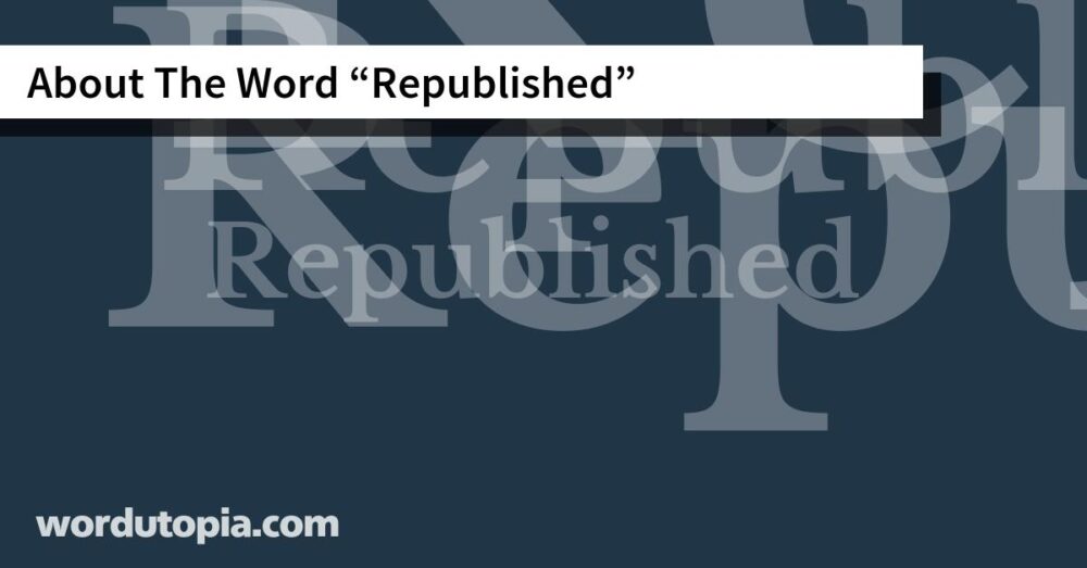 About The Word Republished
