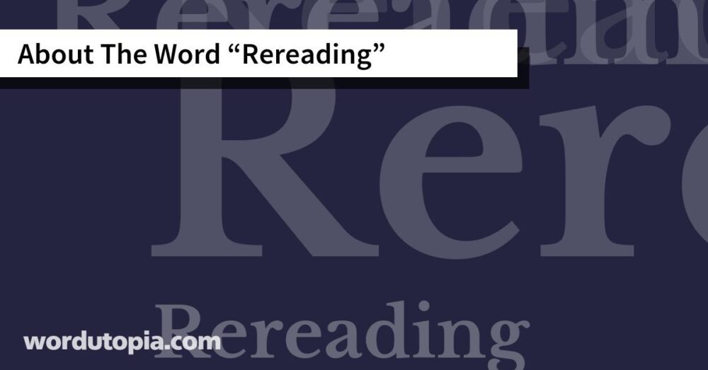 About The Word Rereading