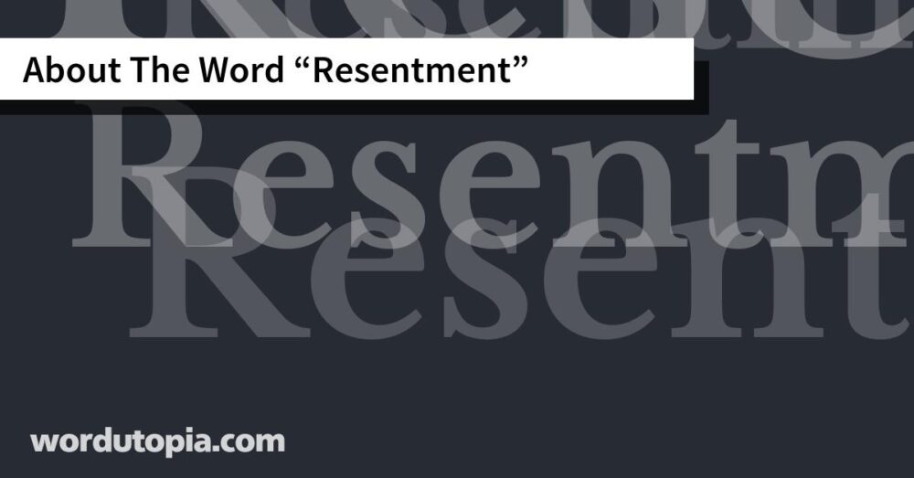 About The Word Resentment