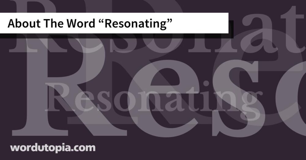 About The Word Resonating