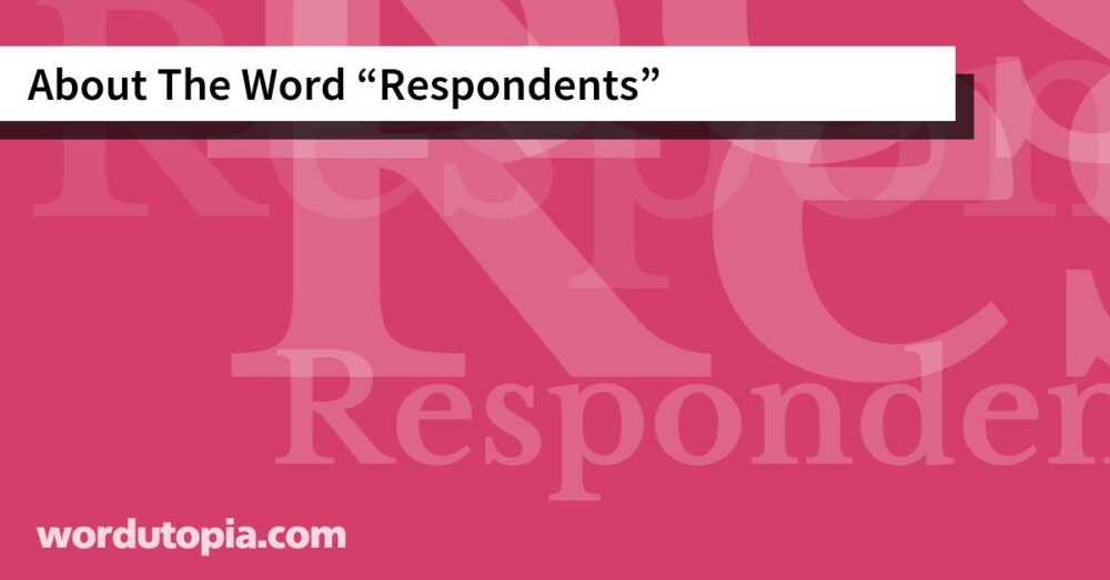 About The Word Respondents