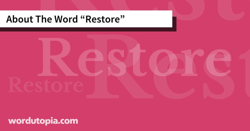About The Word Restore