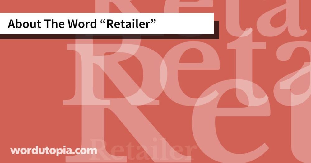 About The Word Retailer
