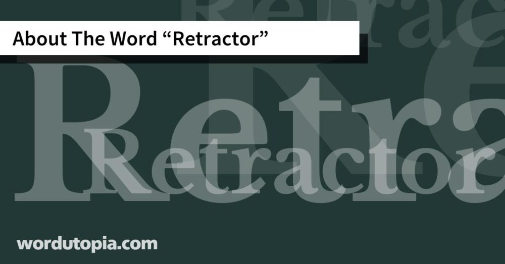 About The Word Retractor