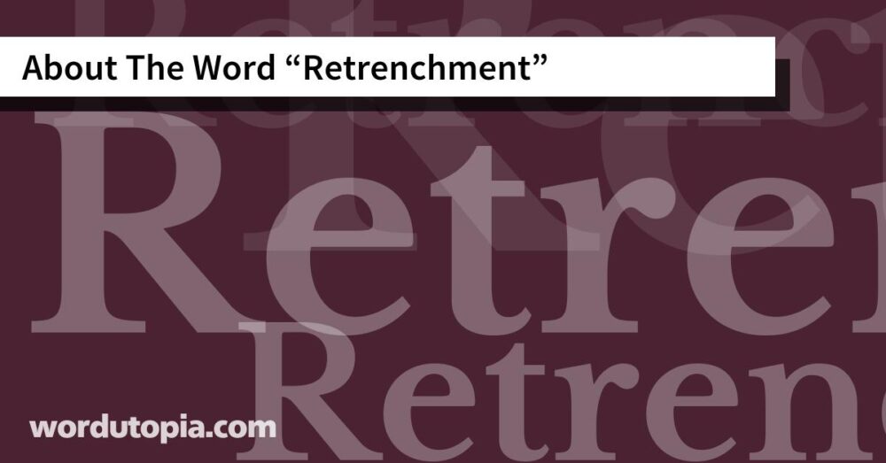 About The Word Retrenchment