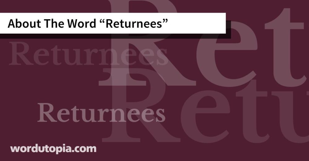 About The Word Returnees