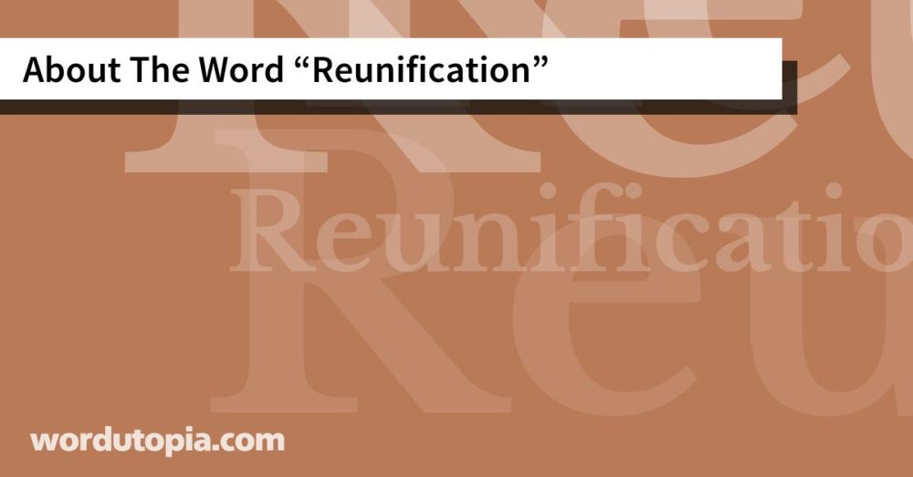 About The Word Reunification
