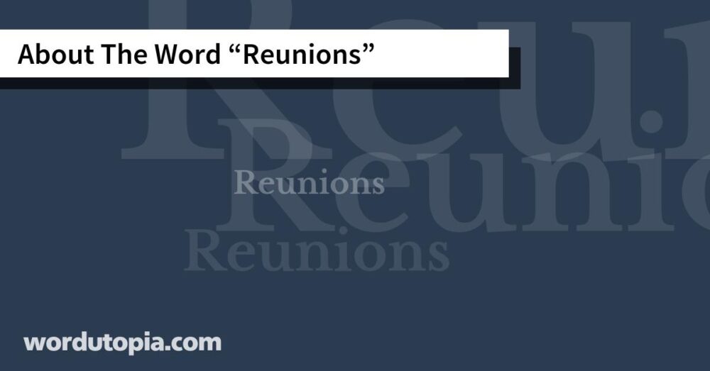 About The Word Reunions