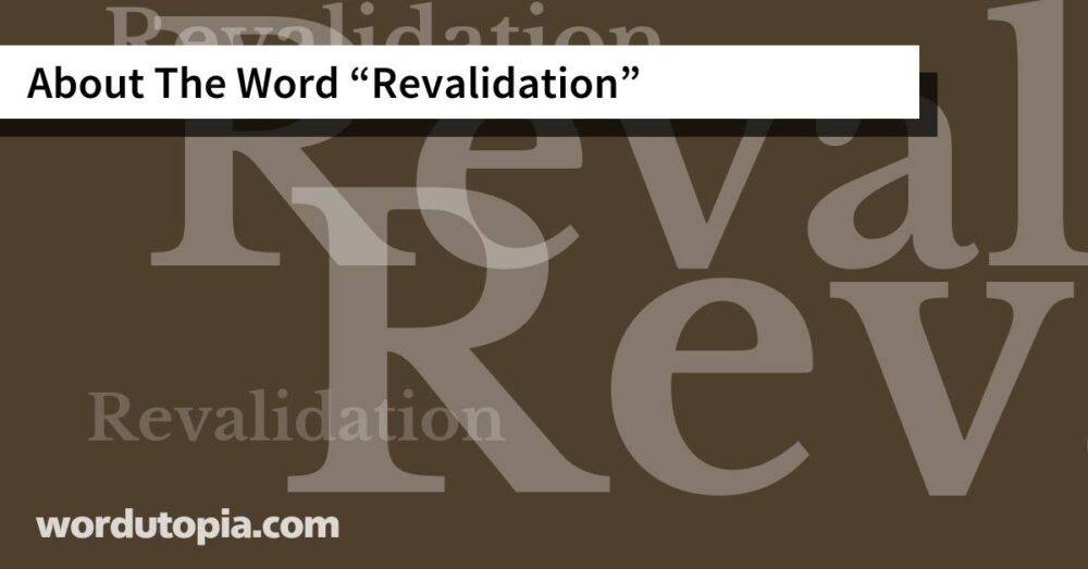 About The Word Revalidation