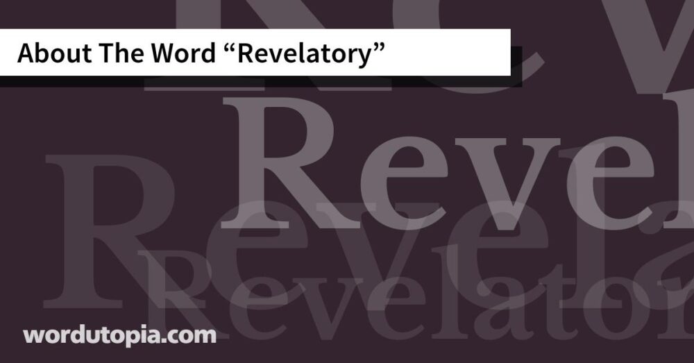 About The Word Revelatory