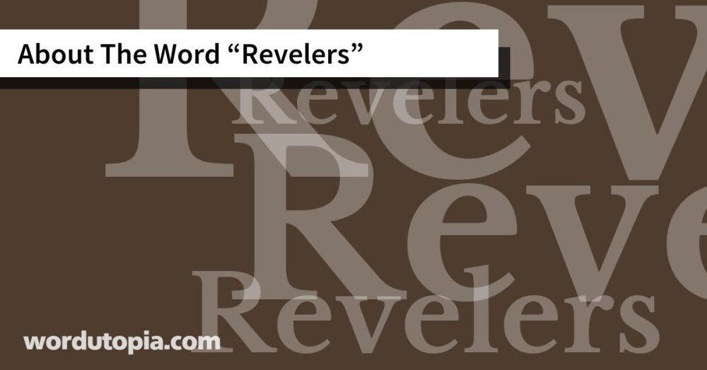 About The Word Revelers
