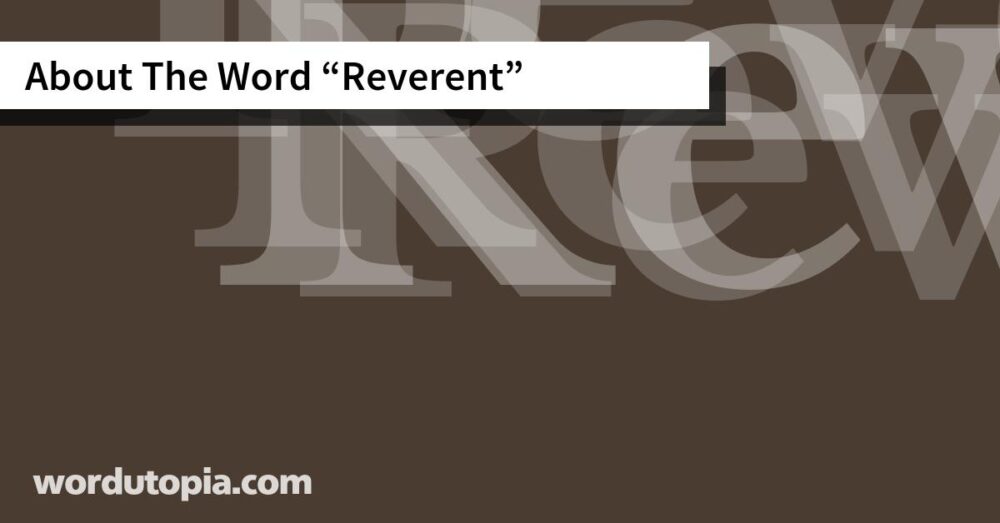 About The Word Reverent