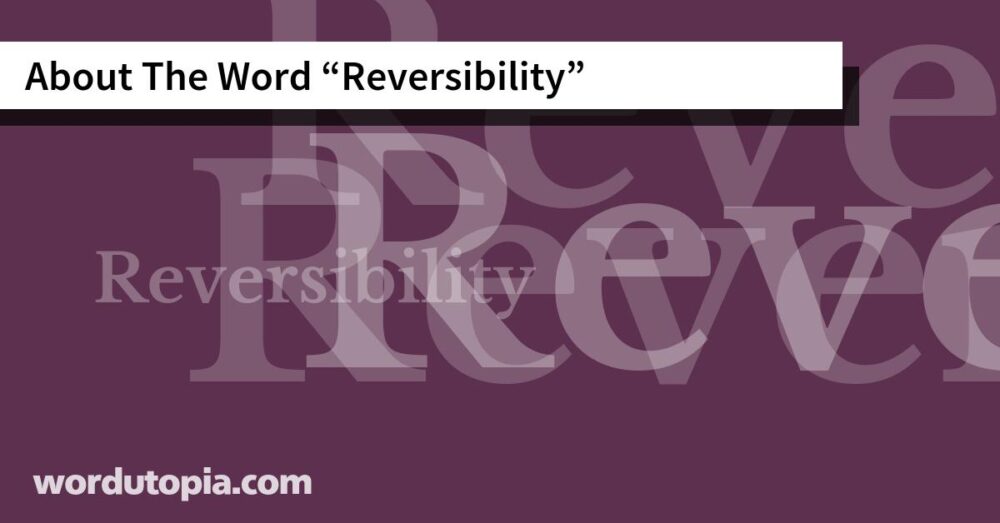 About The Word Reversibility