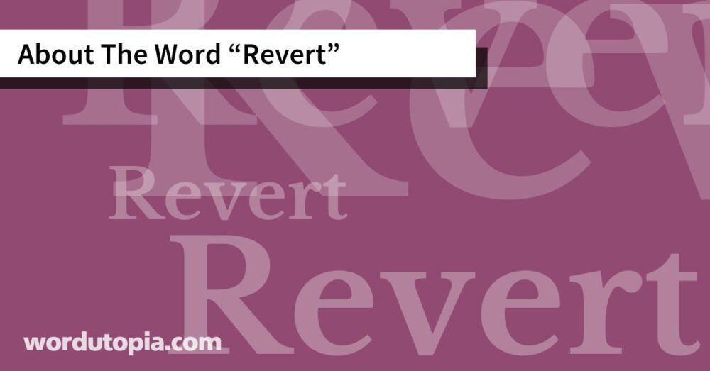 About The Word Revert