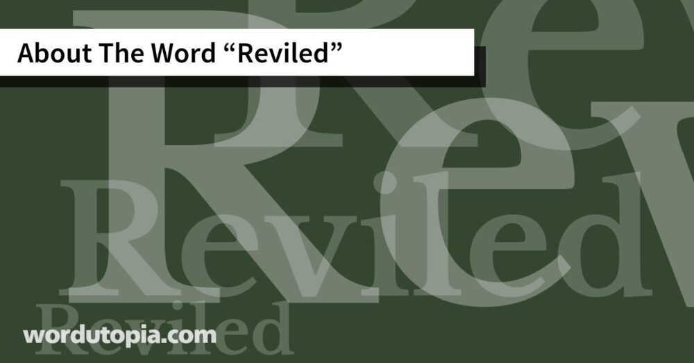 About The Word Reviled