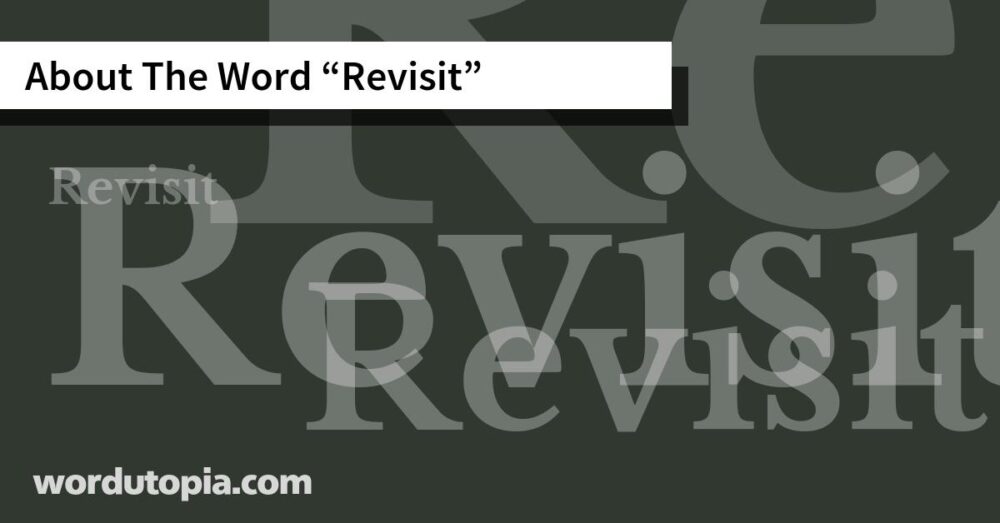 About The Word Revisit