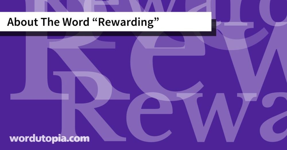 About The Word Rewarding