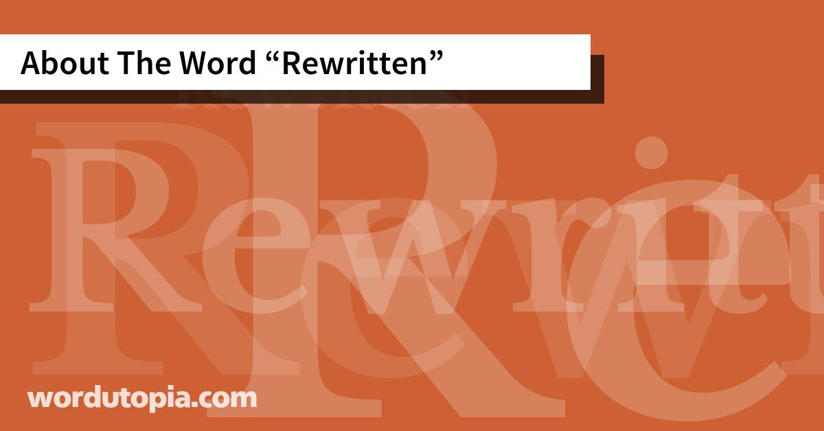About The Word Rewritten