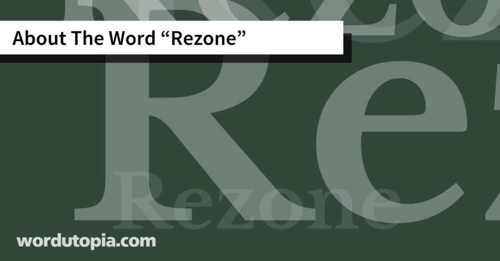 About The Word Rezone