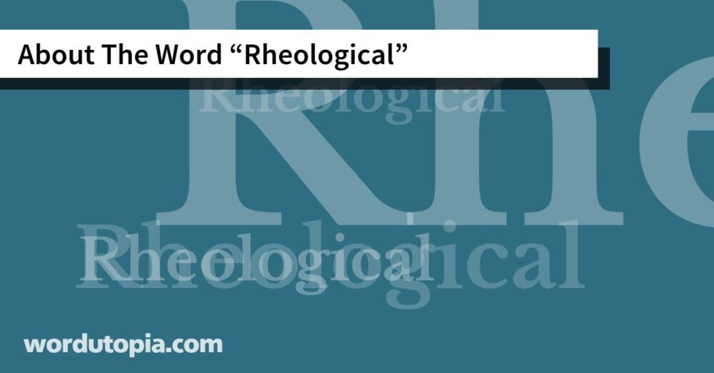 About The Word Rheological