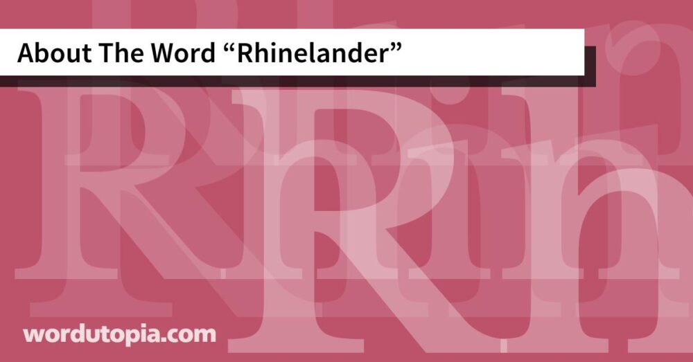 About The Word Rhinelander