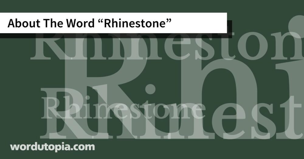 About The Word Rhinestone