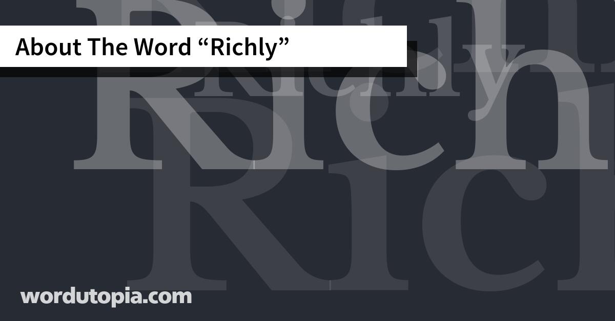 About The Word Richly